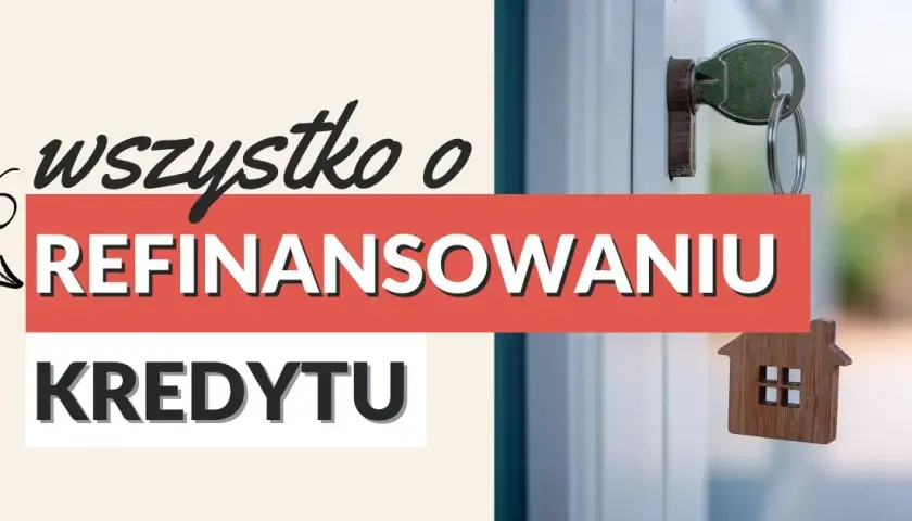 Refinansowanie kredytu: Jak obniżyć raty i zaoszczędzić pieniądze