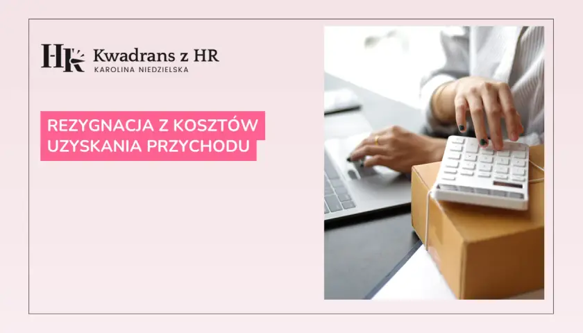 Wzór Rezygnacji z Podwyższonych Kosztów Uzyskania Przychodu - Oświadczenie, Druk i Porady